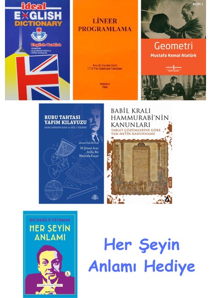Ideal English Dictionary + Lineer Programlama + Geometri + Rubu Tahtası Yapım Kılavuzu + Babil Kralı Hammurrabi'nin Kanunları + Her Şeyin Anlamı