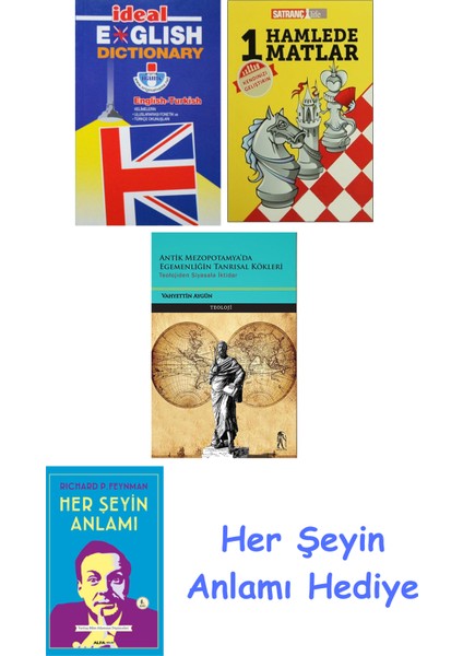 Ideal English Dictionary + 1 Hamlede Matlar + Antik Mezopotamya'da Egemenliğin Tanrısal Kökleri + Her Şeyin Anlamı