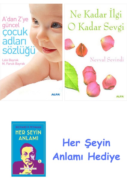 Çocuk Adları Sözlüğü (Cep Boy) + Ne Kadar Ilgi O Kadar Sevgi + Her Şeyin Anlamı