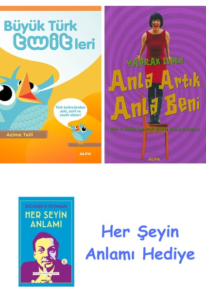 Büyük Türk Twitleri + Anla Artık Anla Beni + Her Şeyin Anlamı