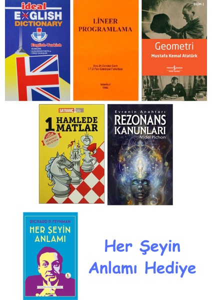 Ideal English Dictionary + Lineer Programlama + Geometri + 1 Hamlede Matlar + Rezonans Kanunları + Her Şeyin Anlamı