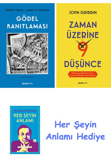 Gödel Kanıtlaması + Zaman Üzerine Dokuz Düşünce + Her Şeyin Anlamı