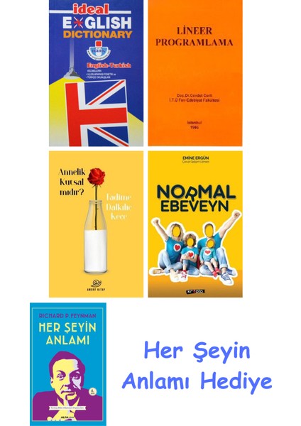 Ideal English Dictionary + Lineer Programlama + Annelik Kutsal Mıdır? + Normal Ebeveyn + Her Şeyin Anlamı