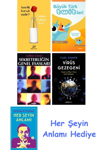 Annelik Kutsal Mıdır? + Büyük Türk Twitleri + Sekreterliğin Genel Esasları + Virüs Gezegeni + Her Şeyin Anlamı