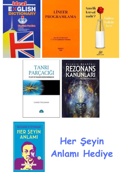 Ideal English Dictionary + Lineer Programlama + Annelik Kutsal Mıdır? + Tanrı Parçacığı + Rezonans Kanunları + Her Şeyin Anlamı