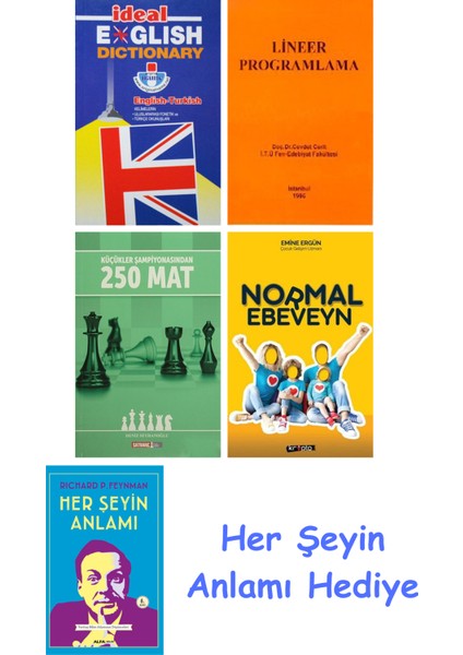 Ideal English Dictionary + Lineer Programlama + Küçükler Şampiyonasından 250 Mat + Normal Ebeveyn + Her Şeyin Anlamı