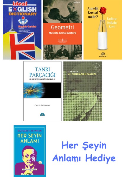 Ideal English Dictionary + Geometri + Annelik Kutsal Mıdır? + Tanrı Parçacığı + Darwin ve Fundamentalizm + Her Şeyin Anlamı