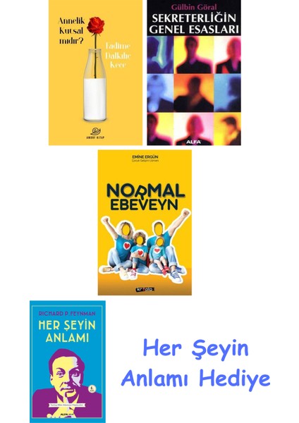 Annelik Kutsal Mıdır? + Sekreterliğin Genel Esasları + Normal Ebeveyn + Her Şeyin Anlamı