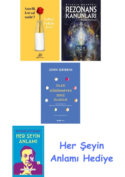 Annelik Kutsal Mıdır? + Rezonans Kanunları + Olası Görünmeyen Sekiz Olasılık + Her Şeyin Anlamı