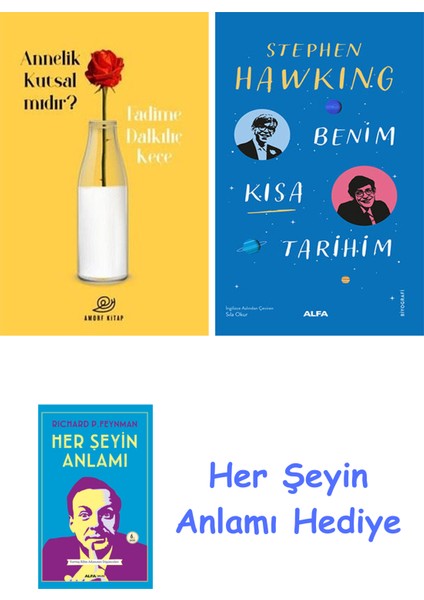 Annelik Kutsal Mıdır? + Benim Kısa Tarihim + Her Şeyin Anlamı