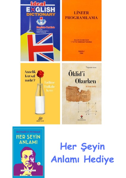 Ideal English Dictionary + Lineer Programlama + Annelik Kutsal Mıdır? + Öklid'i Okurken + Her Şeyin Anlamı