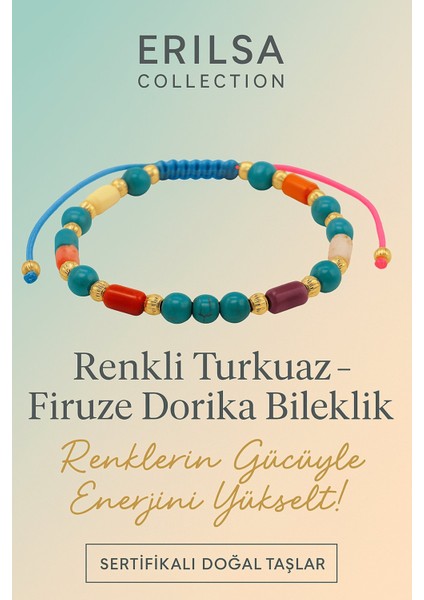 Sertifikalı Renkli Turkuaz Dorika Firuze Taşı Bileklik – Renklerin Gücüyle Ruhunu Parlat