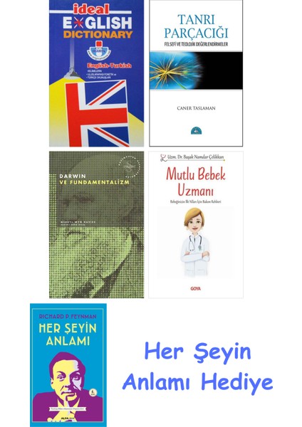 Ideal English Dictionary + Tanrı Parçacığı + Darwin ve Fundamentalizm + Mutlu Bebek Uzmanı - Bebeğinizin Ilk Yılları Için Bakım Rehberi + Her Şeyin Anlamı