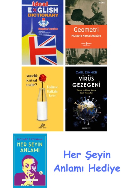Ideal English Dictionary + Geometri + Annelik Kutsal Mıdır? + Virüs Gezegeni + Her Şeyin Anlamı