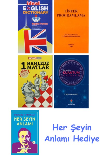 Ideal English Dictionary + Lineer Programlama + 1 Hamlede Matlar + Herkes Için Kuantum Bilgisayım + Her Şeyin Anlamı