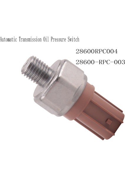 28600RPC004 Honda Civic Için Otomatik Şanzıman Yağı Basınç Anahtarı 2006-2011 28600-RPC-003 (Yurt Dışından) indirimleri