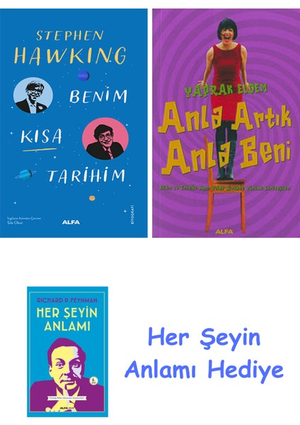 Benim Kısa Tarihim + Anla Artık Anla Beni + Her Şeyin Anlamı