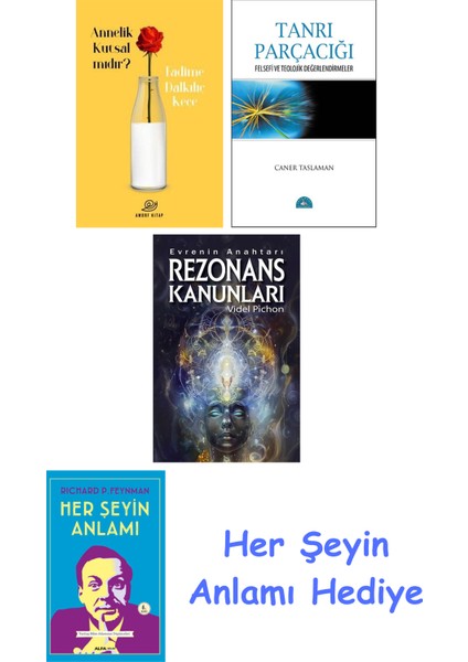 Annelik Kutsal Mıdır? + Tanrı Parçacığı + Rezonans Kanunları + Her Şeyin Anlamı