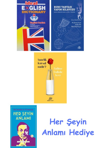 Ideal English Dictionary + Rubu Tahtası Yapım Kılavuzu + Annelik Kutsal Mıdır? + Her Şeyin Anlamı