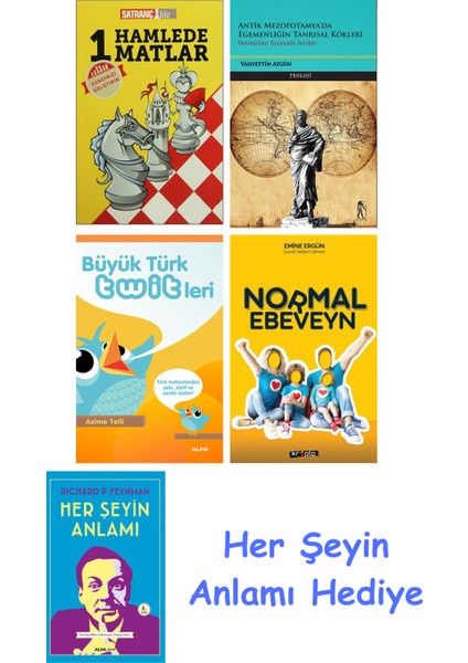 1 Hamlede Matlar + Antik Mezopotamya'da Egemenliğin Tanrısal Kökleri + Büyük Türk Twitleri + Normal Ebeveyn + Her Şeyin Anlamı