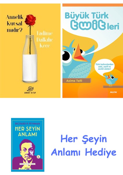 Annelik Kutsal Mıdır? + Büyük Türk Twitleri + Her Şeyin Anlamı