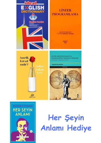 Ideal English Dictionary + Lineer Programlama + Annelik Kutsal Mıdır? + Antik Mezopotamya'da Egemenliğin Tanrısal Kökleri + Her Şeyin Anlamı