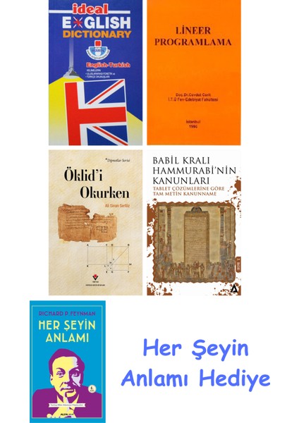 Ideal English Dictionary + Lineer Programlama + Öklid'i Okurken + Babil Kralı Hammurrabi'nin Kanunları + Her Şeyin Anlamı