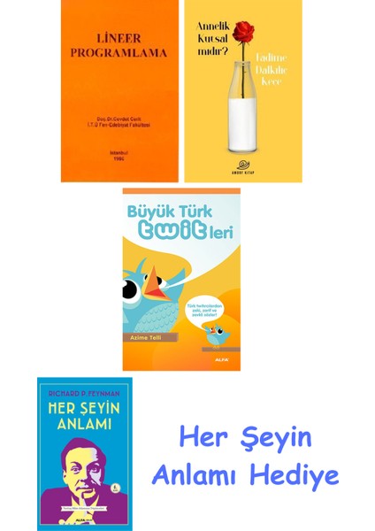 Lineer Programlama + Annelik Kutsal Mıdır? + Büyük Türk Twitleri + Her Şeyin Anlamı