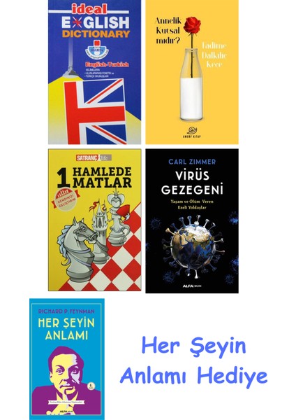 Ideal English Dictionary + Annelik Kutsal Mıdır? + 1 Hamlede Matlar + Virüs Gezegeni + Her Şeyin Anlamı