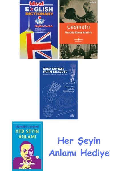 Ideal English Dictionary + Geometri + Rubu Tahtası Yapım Kılavuzu + Her Şeyin Anlamı