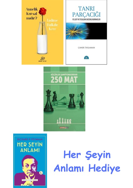 Annelik Kutsal Mıdır? + Tanrı Parçacığı + Küçükler Şampiyonasından 250 Mat + Her Şeyin Anlamı