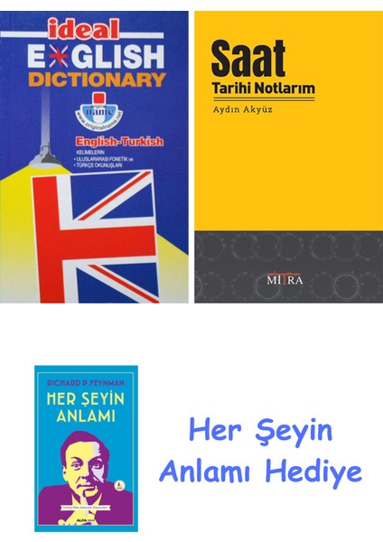 Ideal English Dictionary + Saat Tarihi Notlarım + Her Şeyin Anlamı