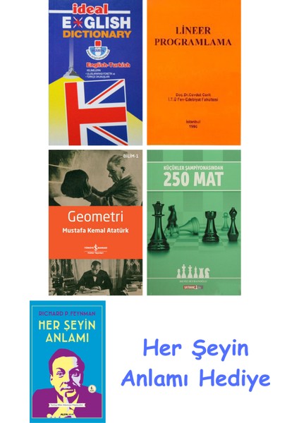 Ideal English Dictionary + Lineer Programlama + Geometri + Küçükler Şampiyonasından 250 Mat + Her Şeyin Anlamı