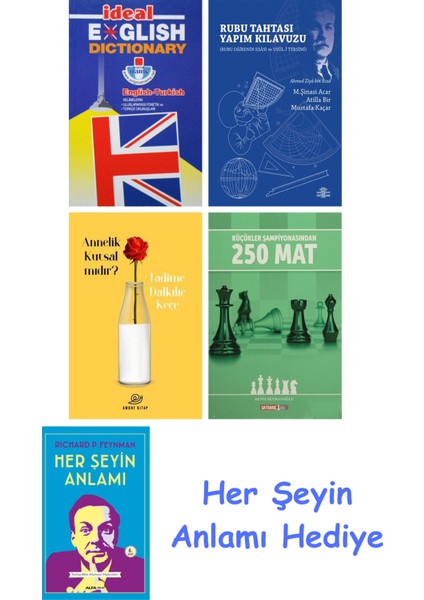 Ideal English Dictionary + Rubu Tahtası Yapım Kılavuzu + Annelik Kutsal Mıdır? + Küçükler Şampiyonasından 250 Mat + Her Şeyin Anlamı