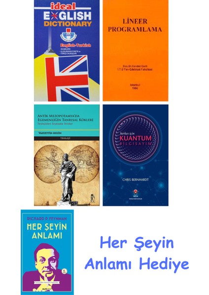 Ideal English Dictionary + Lineer Programlama + Antik Mezopotamya'da Egemenliğin Tanrısal Kökleri + Herkes Için Kuantum Bilgisayım + Her Şeyin Anlamı