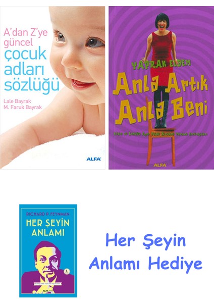 Çocuk Adları Sözlüğü (Cep Boy) + Anla Artık Anla Beni + Her Şeyin Anlamı