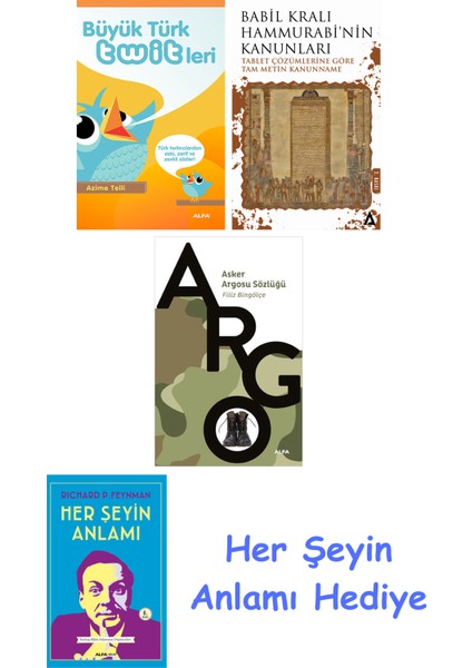 Büyük Türk Twitleri + Babil Kralı Hammurrabi'nin Kanunları + Asker Argosu Sözlüğü + Her Şeyin Anlamı