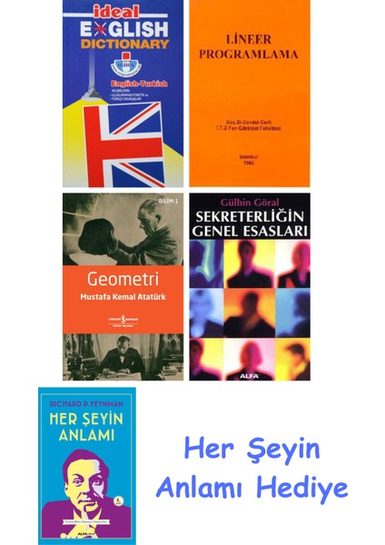 Ideal English Dictionary + Lineer Programlama + Geometri + Sekreterliğin Genel Esasları + Her Şeyin Anlamı