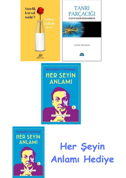 Annelik Kutsal Mıdır? + Tanrı Parçacığı + Her Şeyin Anlamı + Her Şeyin Anlamı