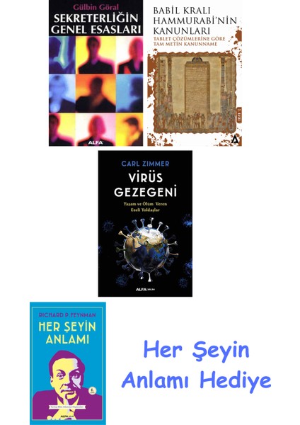 Sekreterliğin Genel Esasları + Babil Kralı Hammurrabi'nin Kanunları + Virüs Gezegeni + Her Şeyin Anlamı