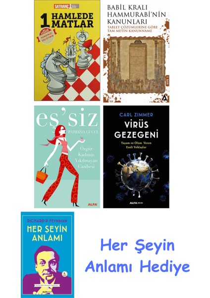 1 Hamlede Matlar + Babil Kralı Hammurrabi'nin Kanunları + Eş'siz + Virüs Gezegeni + Her Şeyin Anlamı