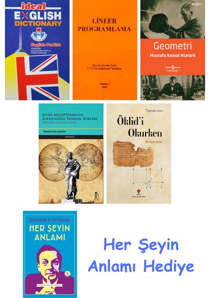 Ideal English Dictionary + Lineer Programlama + Geometri + Antik Mezopotamya'da Egemenliğin Tanrısal Kökleri + Öklid'i Okurken + Her Şeyin Anlamı