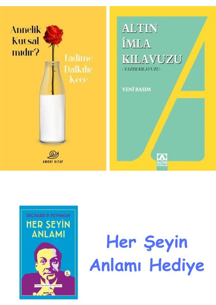Annelik Kutsal Mıdır? + Altın Imla Kılavuzu -Yazım Kılavuzu + Her Şeyin Anlamı
