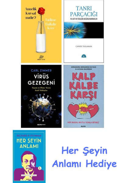 Annelik Kutsal Mıdır? + Tanrı Parçacığı + Virüs Gezegeni + Kalp Kalbe Karşı + Her Şeyin Anlamı