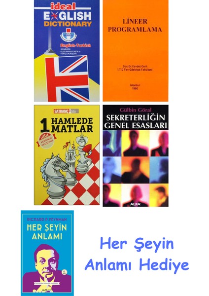 Ideal English Dictionary + Lineer Programlama + 1 Hamlede Matlar + Sekreterliğin Genel Esasları + Her Şeyin Anlamı