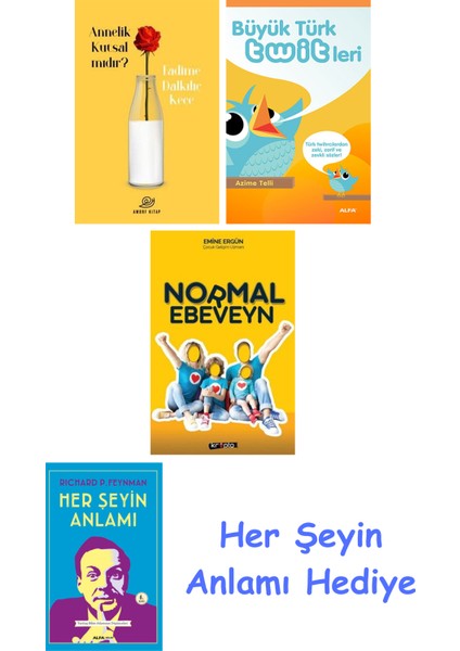 Annelik Kutsal Mıdır? + Büyük Türk Twitleri + Normal Ebeveyn + Her Şeyin Anlamı