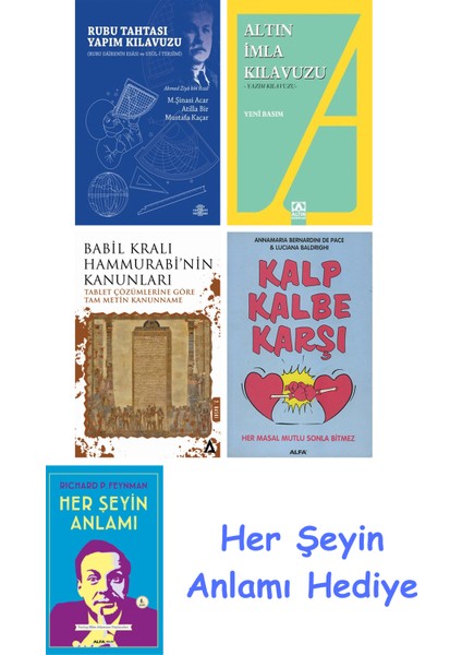 Rubu Tahtası Yapım Kılavuzu + Altın Imla Kılavuzu -Yazım Kılavuzu + Babil Kralı Hammurrabi'nin Kanunları + Kalp Kalbe Karşı + Her Şeyin Anlamı