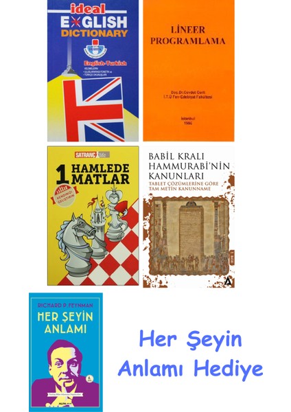 Ideal English Dictionary + Lineer Programlama + 1 Hamlede Matlar + Babil Kralı Hammurrabi'nin Kanunları + Her Şeyin Anlamı