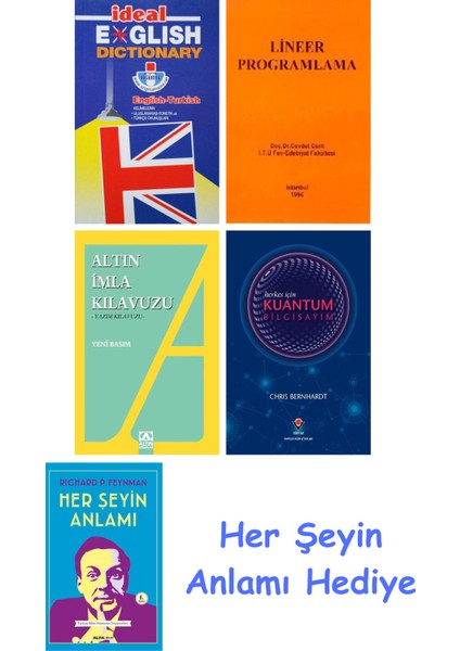 Ideal English Dictionary + Lineer Programlama + Altın Imla Kılavuzu -Yazım Kılavuzu + Herkes Için Kuantum Bilgisayım + Her Şeyin Anlamı