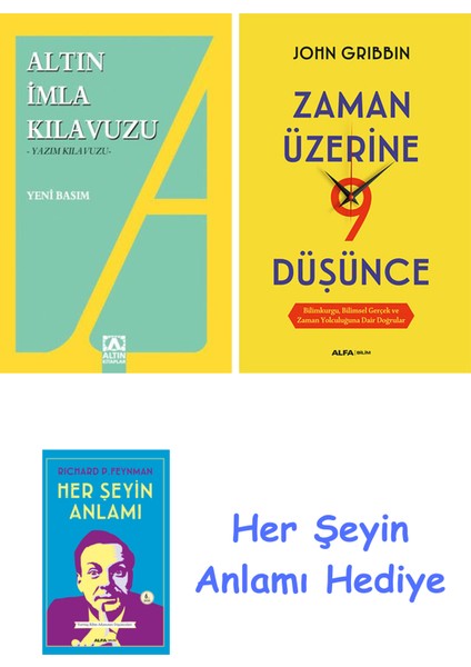 Altın Imla Kılavuzu -Yazım Kılavuzu + Zaman Üzerine Dokuz Düşünce + Her Şeyin Anlamı